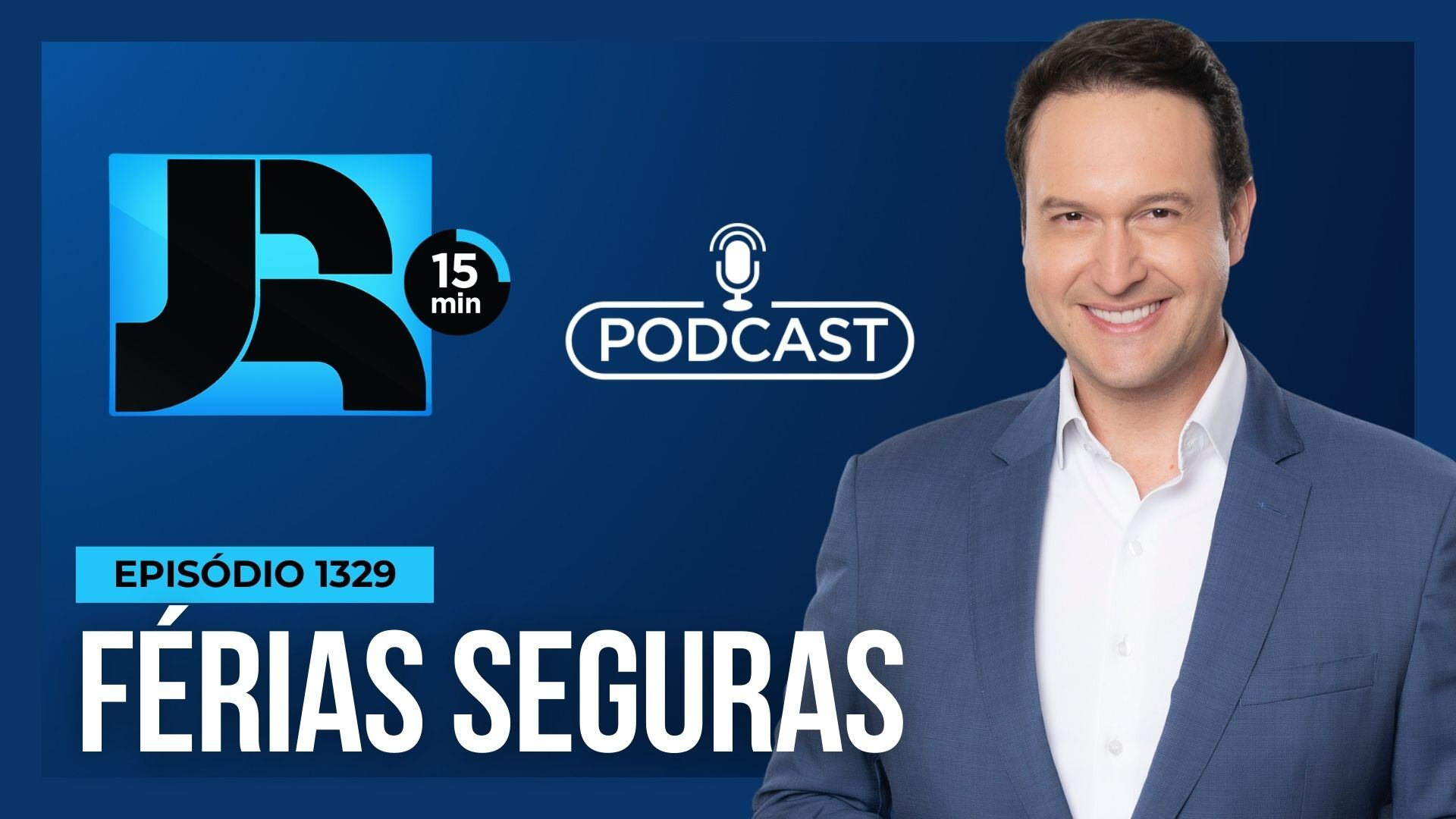 Podcast JR 15 Min #1329 | Férias Seguras: como evitar acidentes com crianças