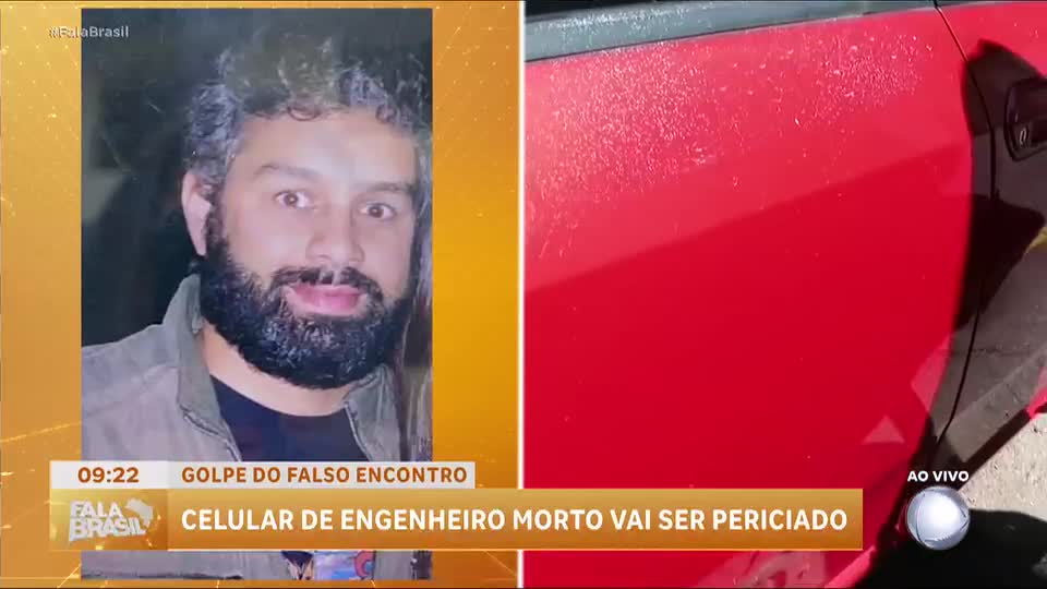 Celular de engenheiro morto em falso encontro vai ser periciado