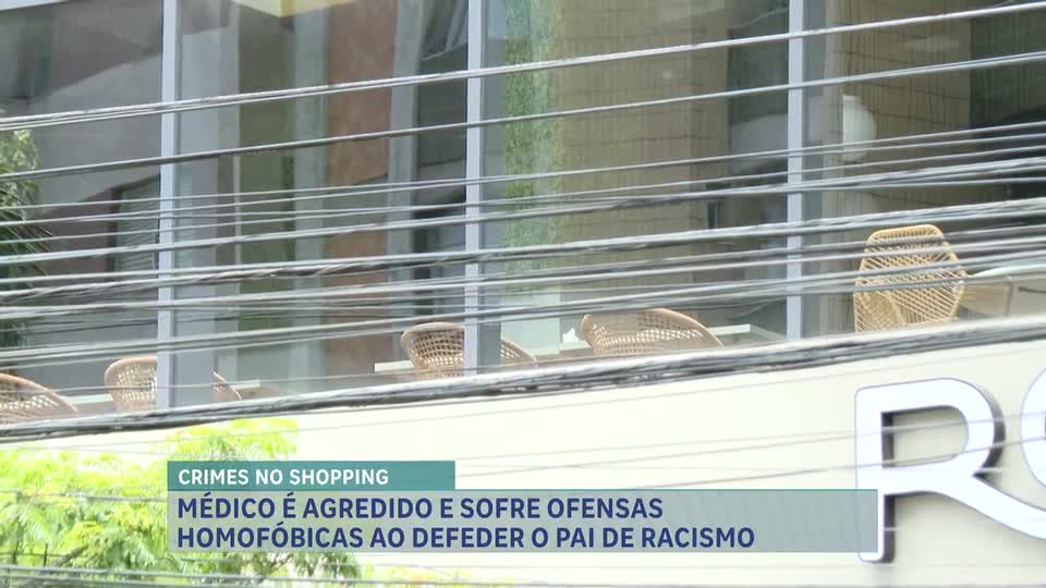 Casos de racismo e homofobia atingem médico e pai em shopping de BH