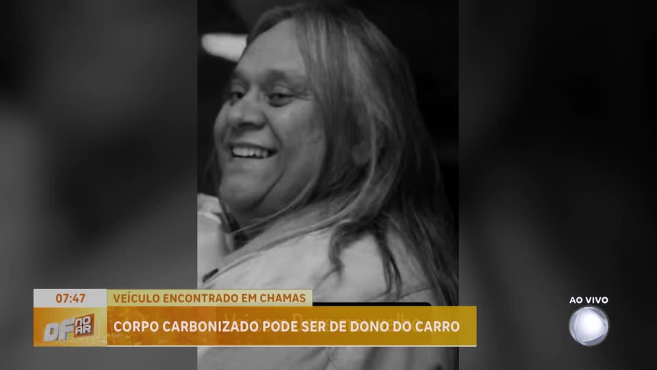 Polícia investiga corpo carbonizado no DF, mas família aponta identidade da vítima