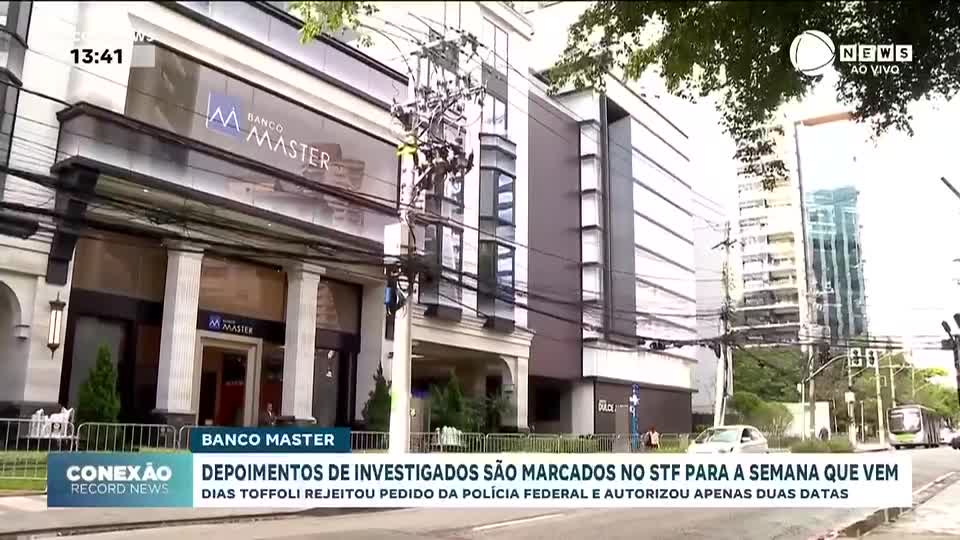 Depoimentos de investigados do caso Banco Master são marcados no STF para a semana que vem