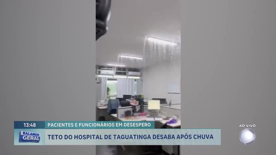 Teto do hospital de Taguatinga (DF) desaba durante chuvas