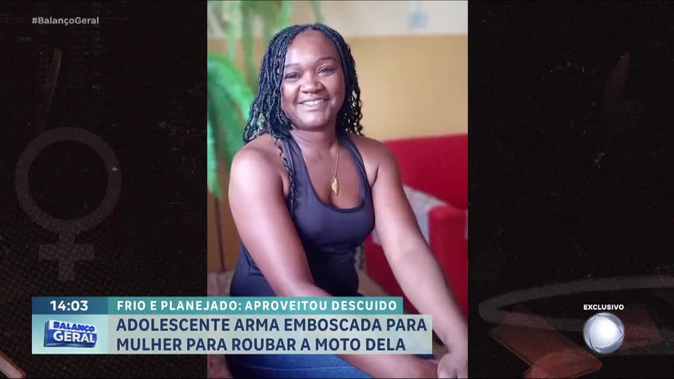 Balanço Pede Basta: Mulher é assassinada após ser atraída por adolescentes