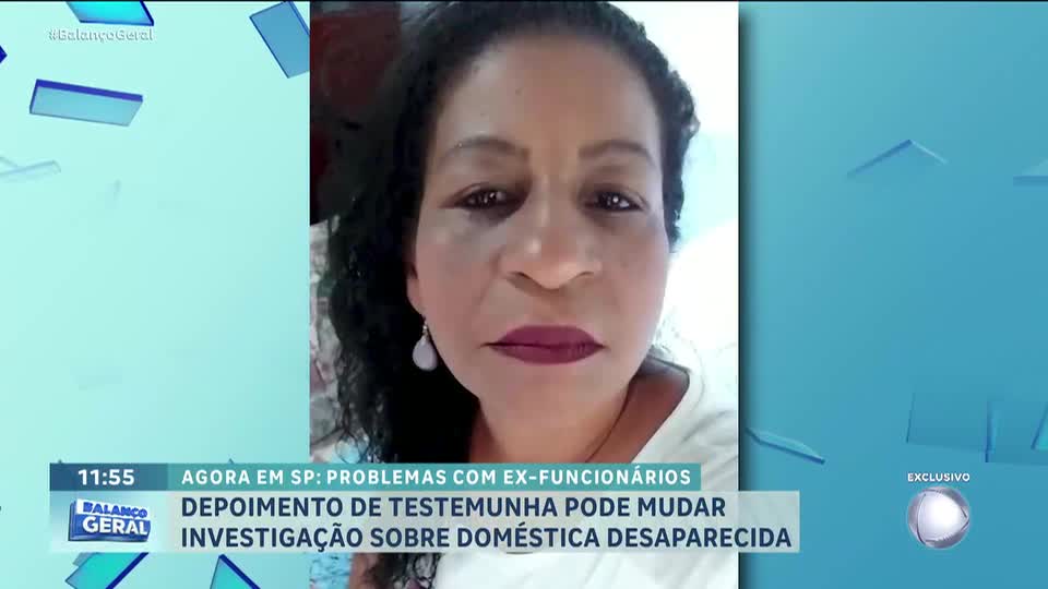 Depoimento de testemunha pode mudar investigação sobre doméstica desaparecida