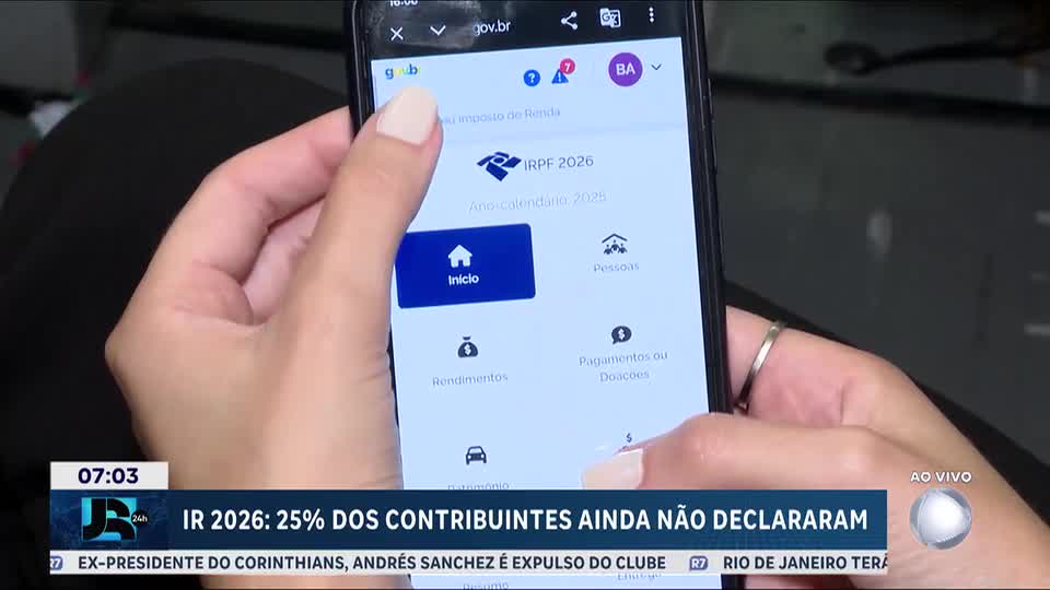 IR 2026: 25% dos contribuintes ainda não declararam