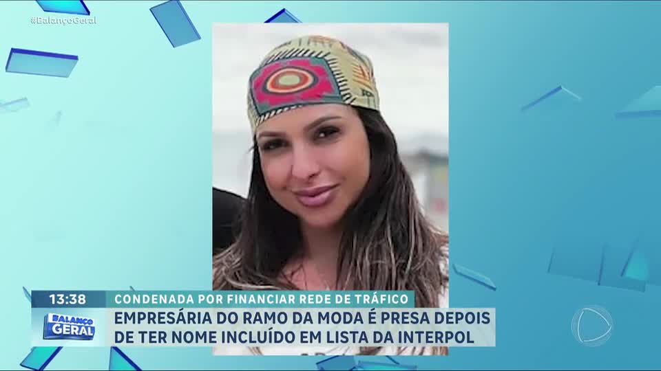 Empresária do ramo da moda é presa depois de ter nome incluído em lista da Interpol