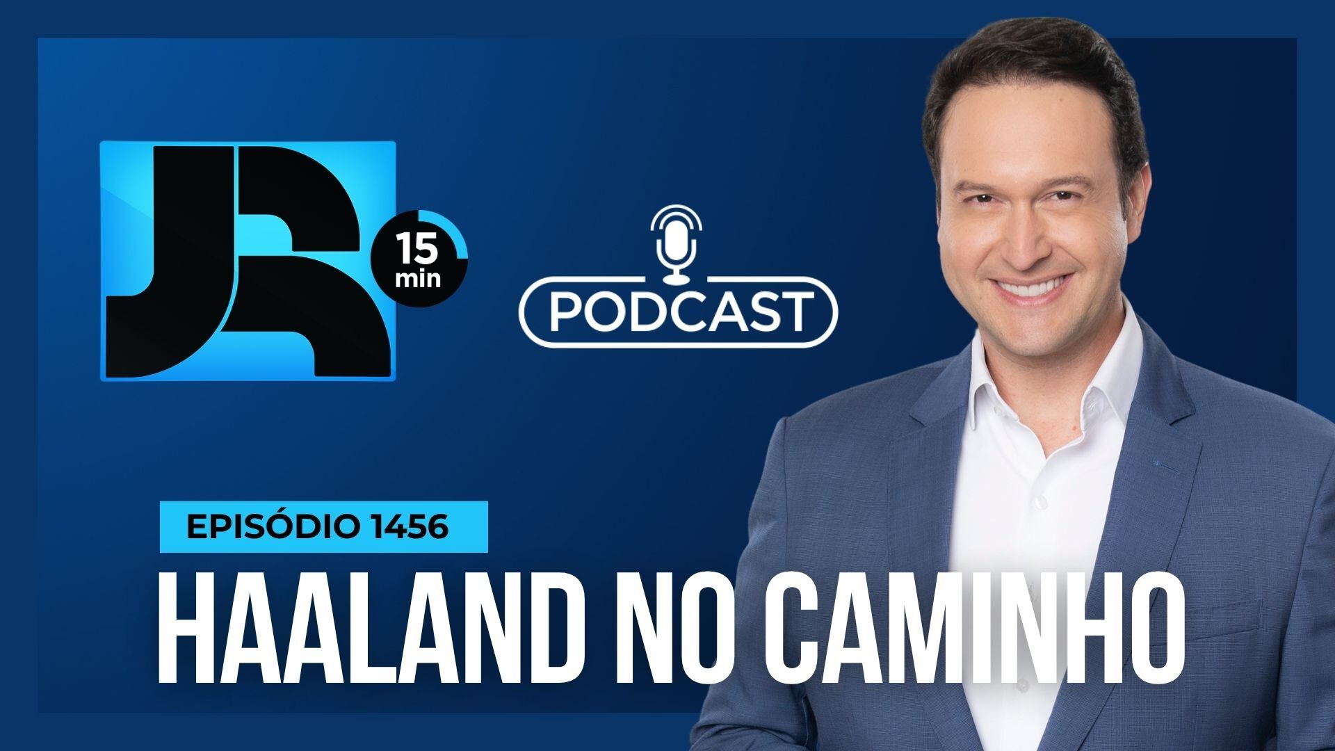 Podcast JR 15 Min #1456 | Haaland no caminho: o maior teste do Brasil na Copa do Mundo