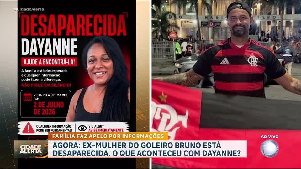 Ex-mulher do goleiro Bruno está desaparecida e família busca informações