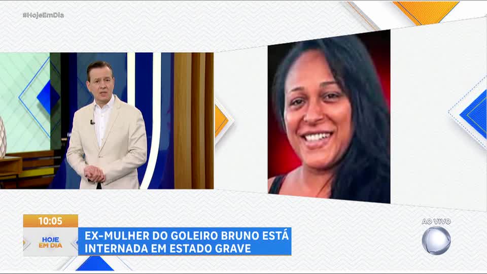 Ex-mulher do goleiro Bruno é encontrada em estado grave após passar três dias desaparecida
