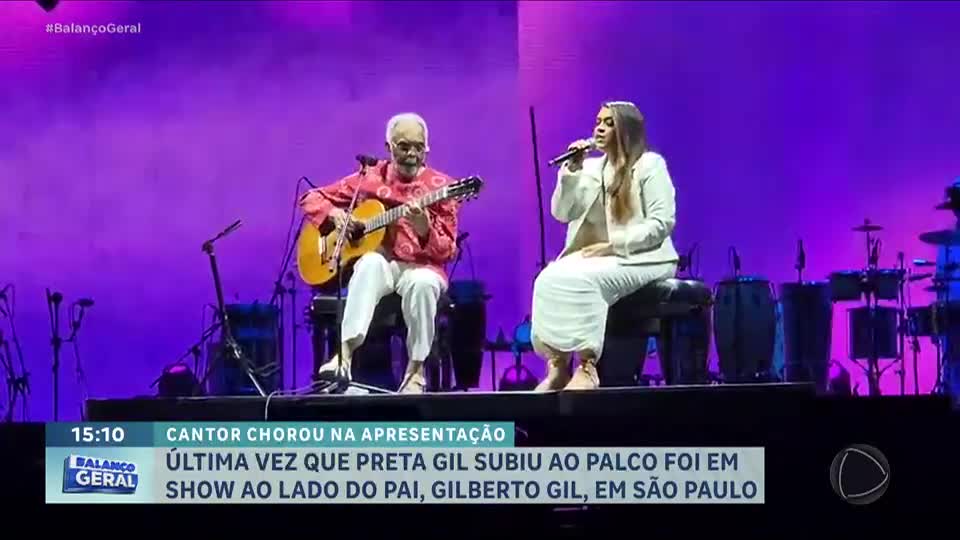 Gilberto Gil se emociona em última apresentação ao lado da filha Preta, em São Paulo