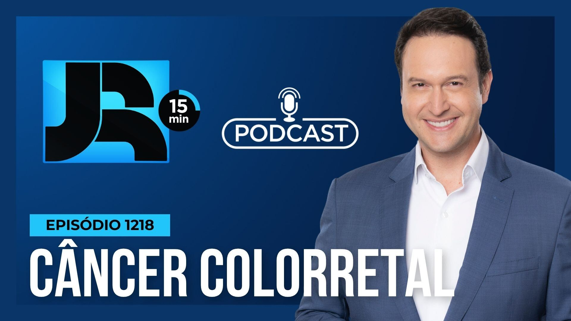 Podcast JR 15 Min #1218 | Câncer colorretal: a doença que matou Preta Gil e preocupa especialistas