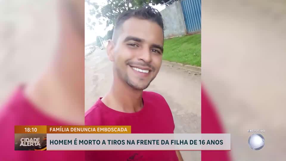 Família acusa namorada de armar emboscada que terminou com morte de homem na frente da filha