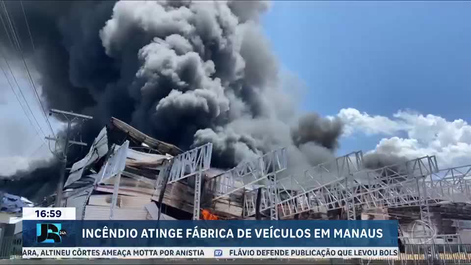 Incêndio atinge fábrica de automóveis em Manaus (AM)