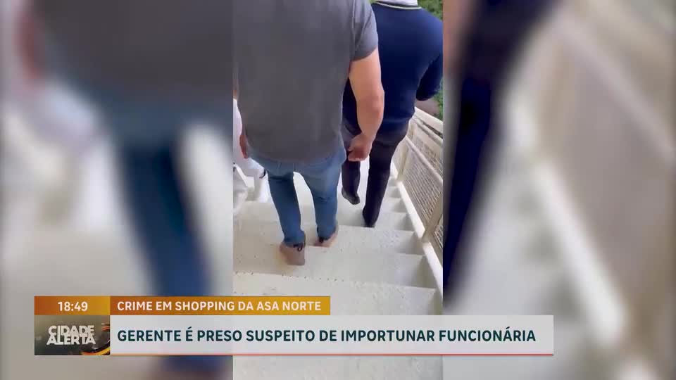 Gerente de fast food é preso por importunação sexual em shopping da Asa Norte (DF)