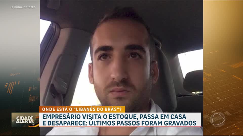 Empresário libanês que atua no Brás está desaparecido há quatro dias em São Paulo