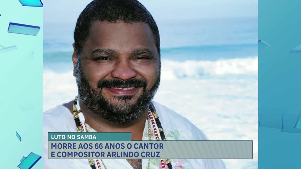 A Hora da Venenosa: morre Arlindo Cruz, ícone do samba, aos 66 anos no Rio de Janeiro