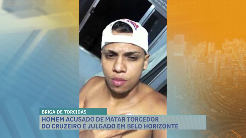 Atleticano foragido acusado de matar torcedor do Cruzeiro é julgado em Belo Horizonte