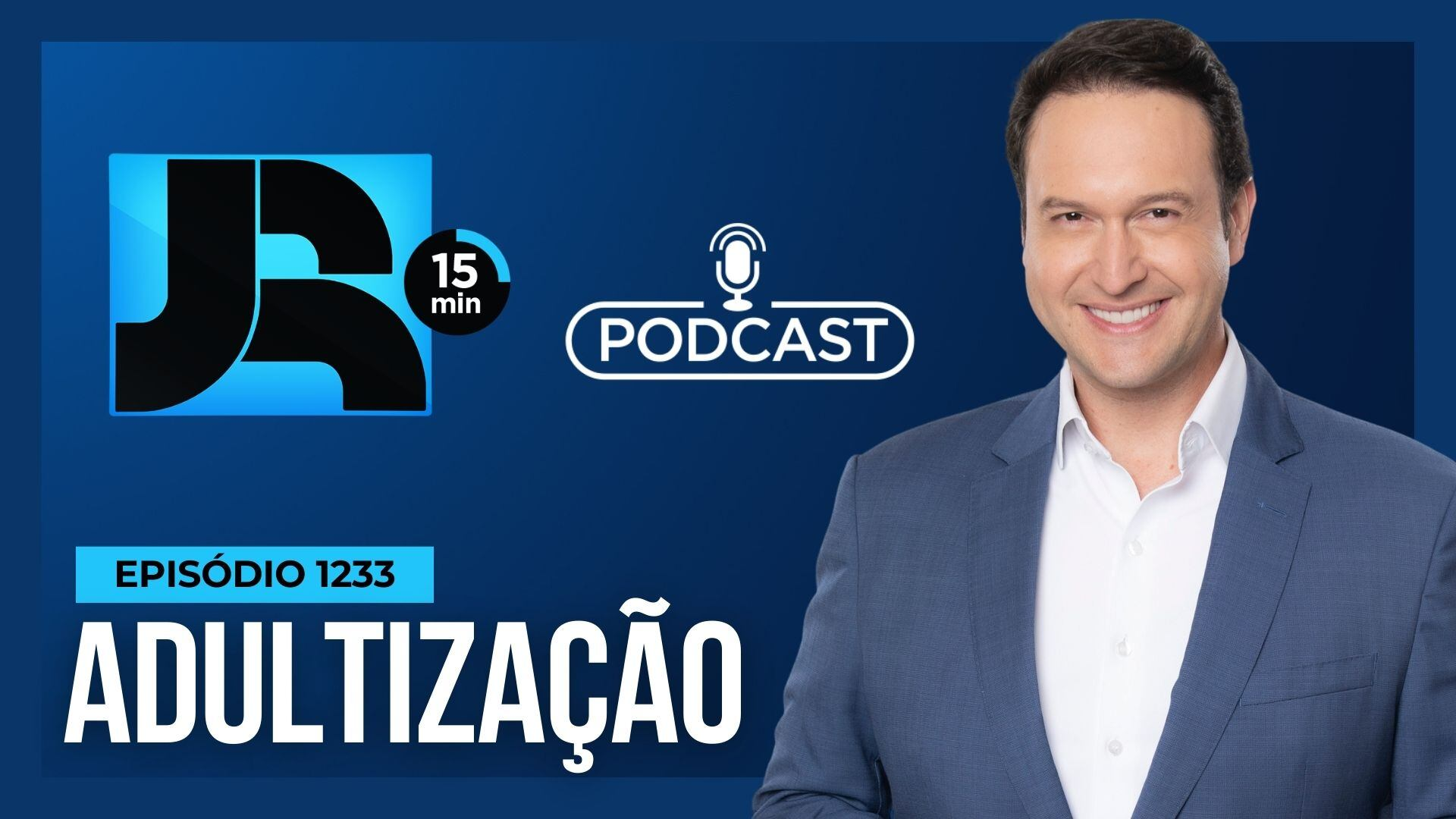 Podcast JR 15 Min #1233 | Denúncia sobre “adultização” infantil nas redes mobiliza autoridades