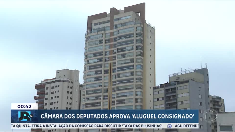Câmara aprova projeto que cria ‘aluguel consignado’