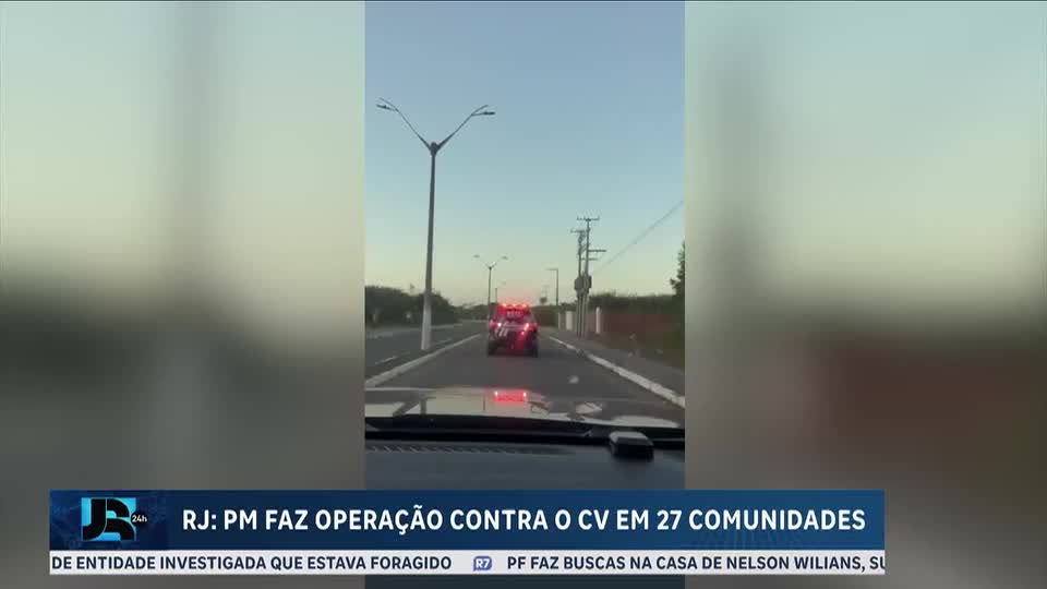 Polícia Militar do Rio realiza operação contra o Comando Vermelho em 27 comunidades