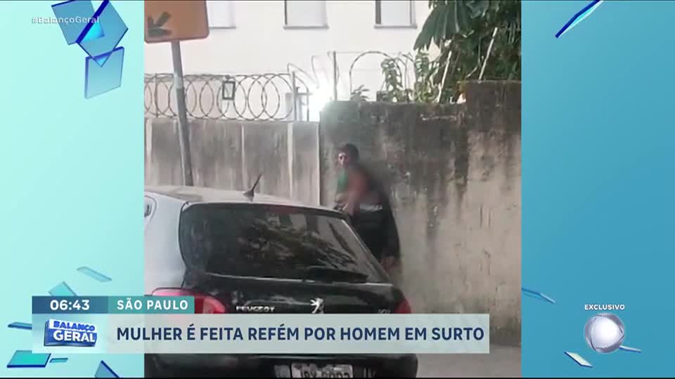 Mulher é feita refém por homem em surto na zona leste de São Paulo