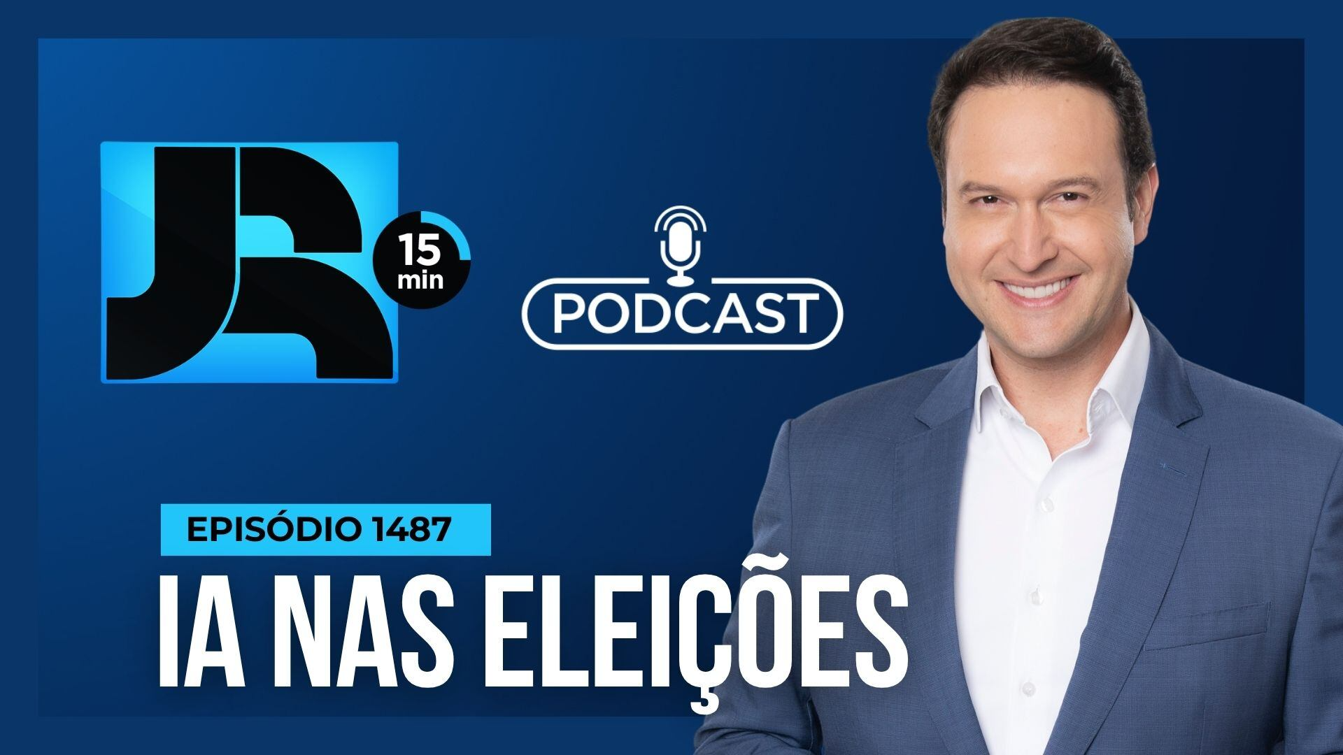 Podcast JR 15 Min #1487 | Eleições 2026: os limites para o uso da IA