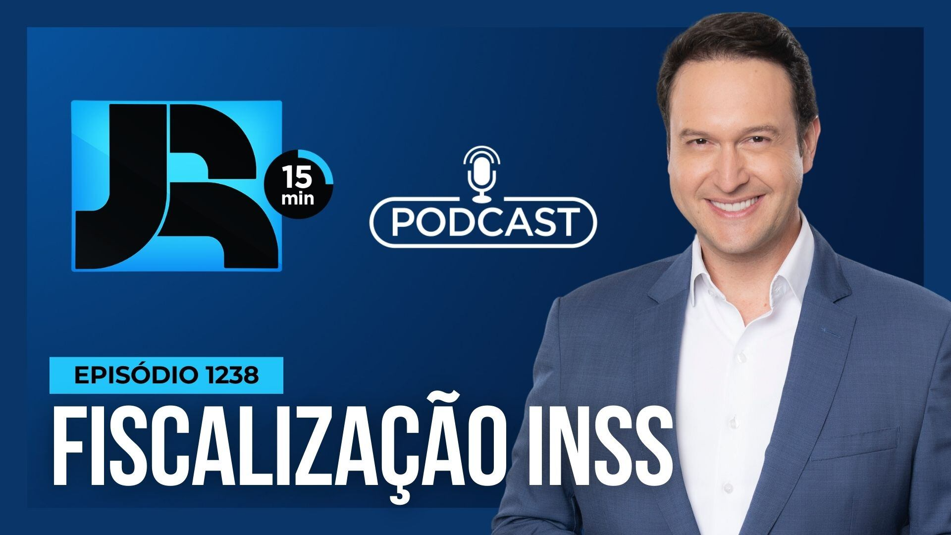 Podcast JR 15 Min #1238 | INSS devolve mais de R$ 1 bilhão a beneficiários