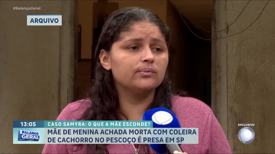 Caso Samyra: Mãe de menina achada morta com coleira de cachorro no pescoço é presa em SP