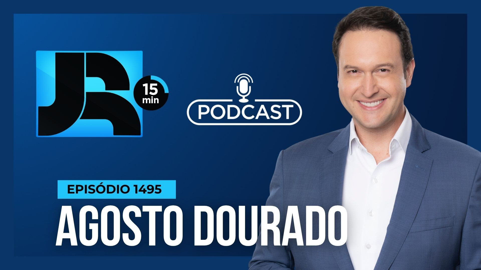 Podcast JR 15 Min #1495 | Agosto Dourado: os benefícios e os desafios da amamentação
