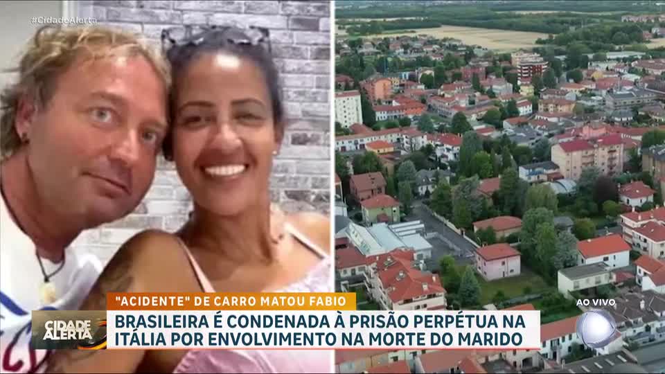 Brasileira é condenada à prisão perpétua por envolvimento na morte do marido na Itália