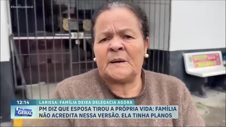 'Larissa não se matou, ela tinha planos de vida', afirma avó de esposa de PM encontrada morta