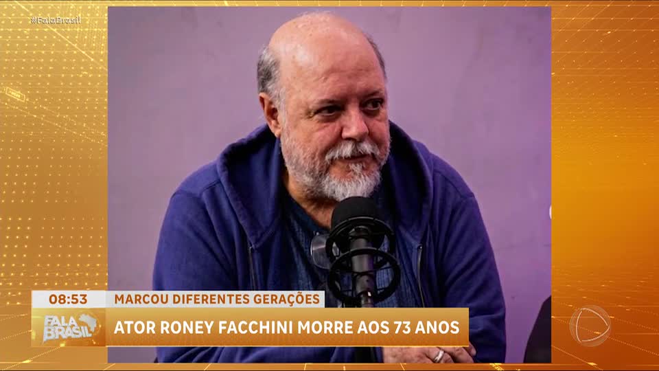 Ator Roney Facchini morre aos 73 anos em São Paulo