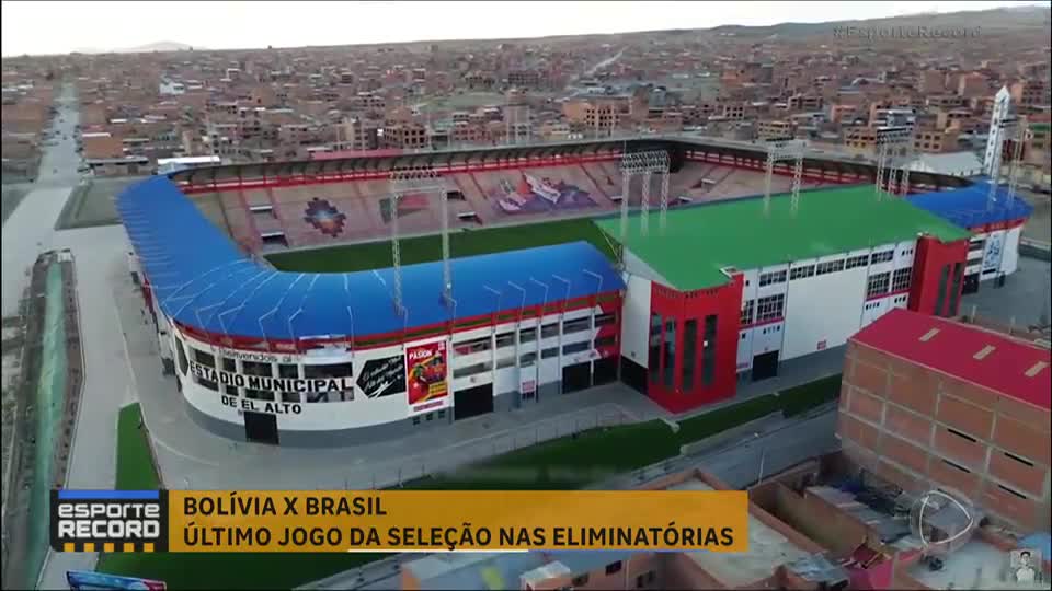 Seleção Brasileira se despede das eliminatórias jogando em El Alto; conheça mais sobre o lugar