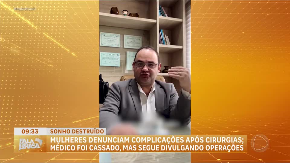 Fala Brasil Denúncia: Médico cassado continua sendo acusado por complicações em cirurgias estéticas