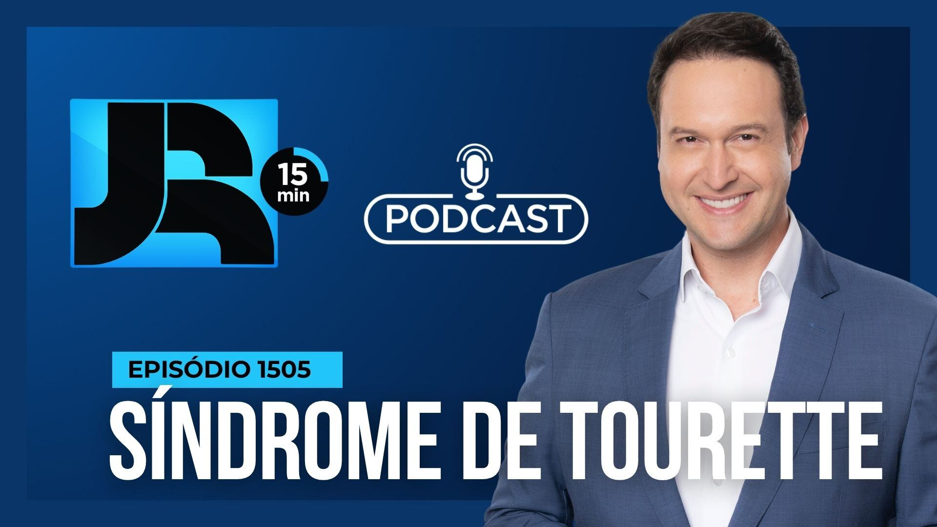 Podcast JR 15 Min #1505 | Síndrome de Tourette: o que muda com a nova lei