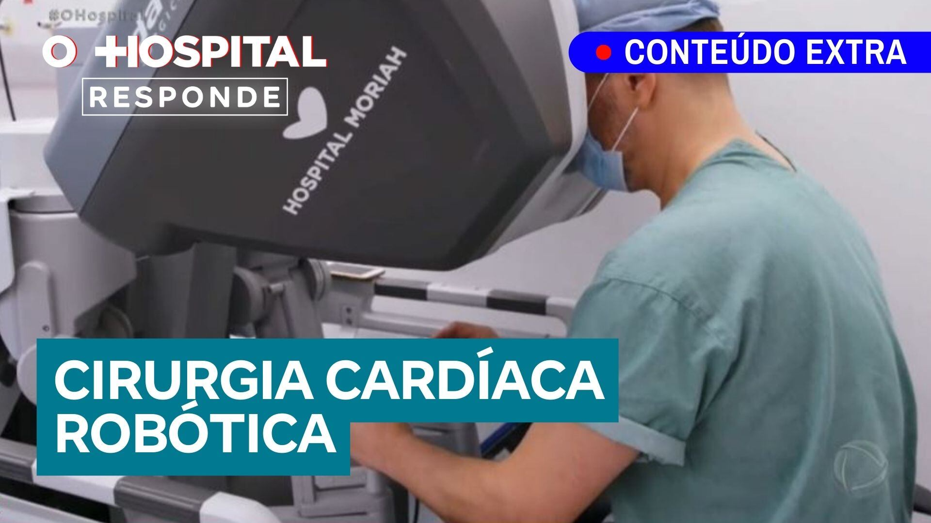 Entenda os benefícios da cirurgia cardíaca robótica | O Hospital Responde