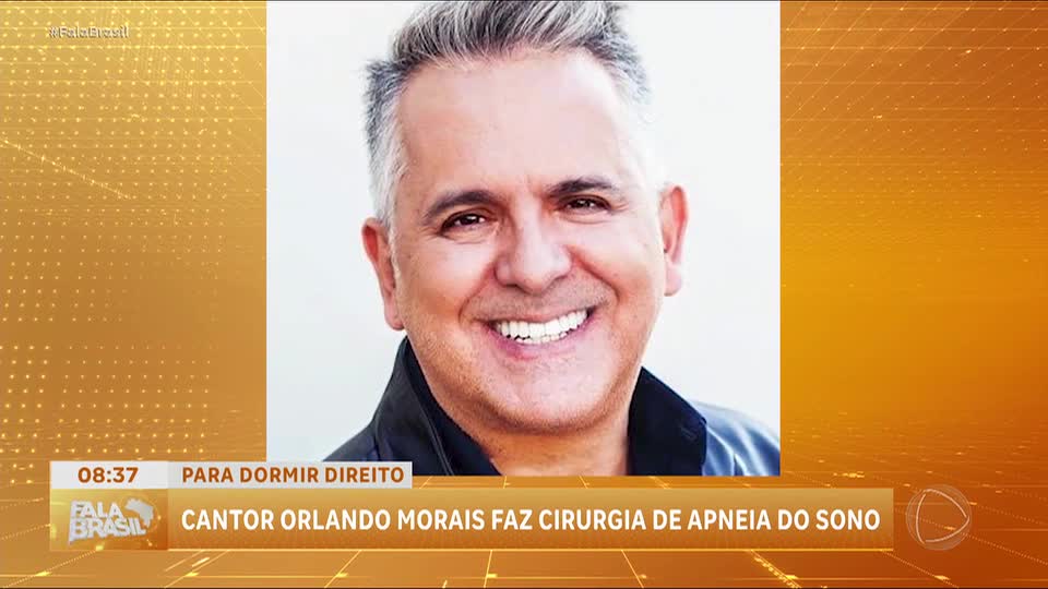 Orlando Morais passa por cirurgia para tratamento de apneia do sono