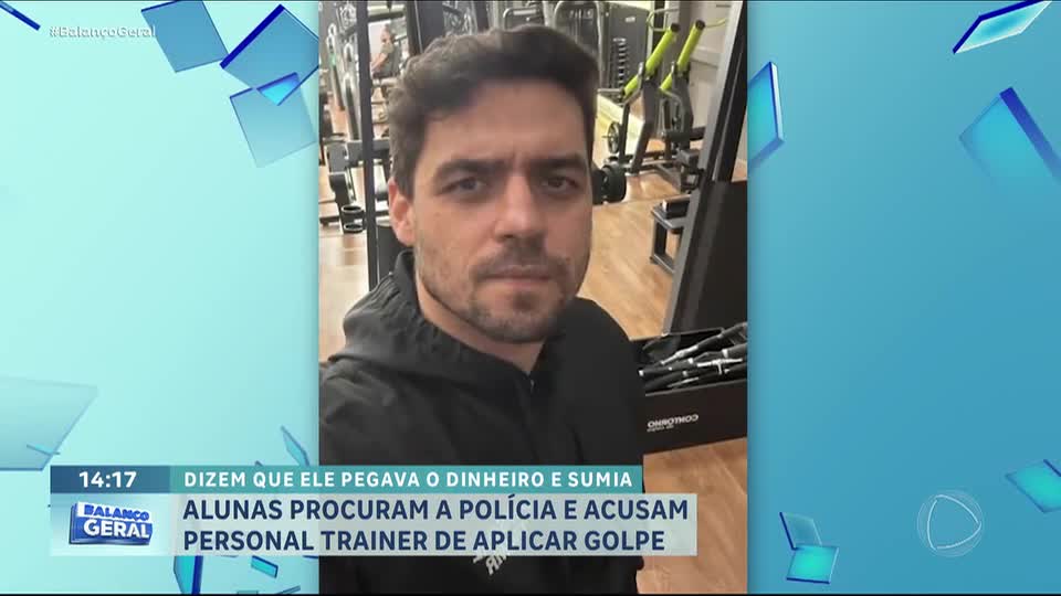 Personal trainer é acusado por 20 alunas de aplicar golpes financeiros e desaparecer com dinheiro