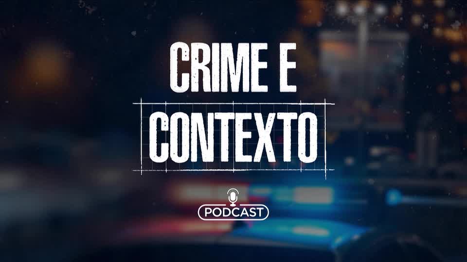 Crime e Contexto, o Podcast #4 | Entenda os processos por trás do tráfico de mulheres para Dubai
