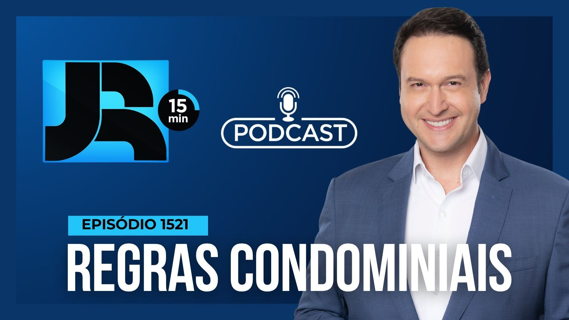 Podcast JR 15 Min #1521 | Segurança em condomínios: o que muda com as novas regras?