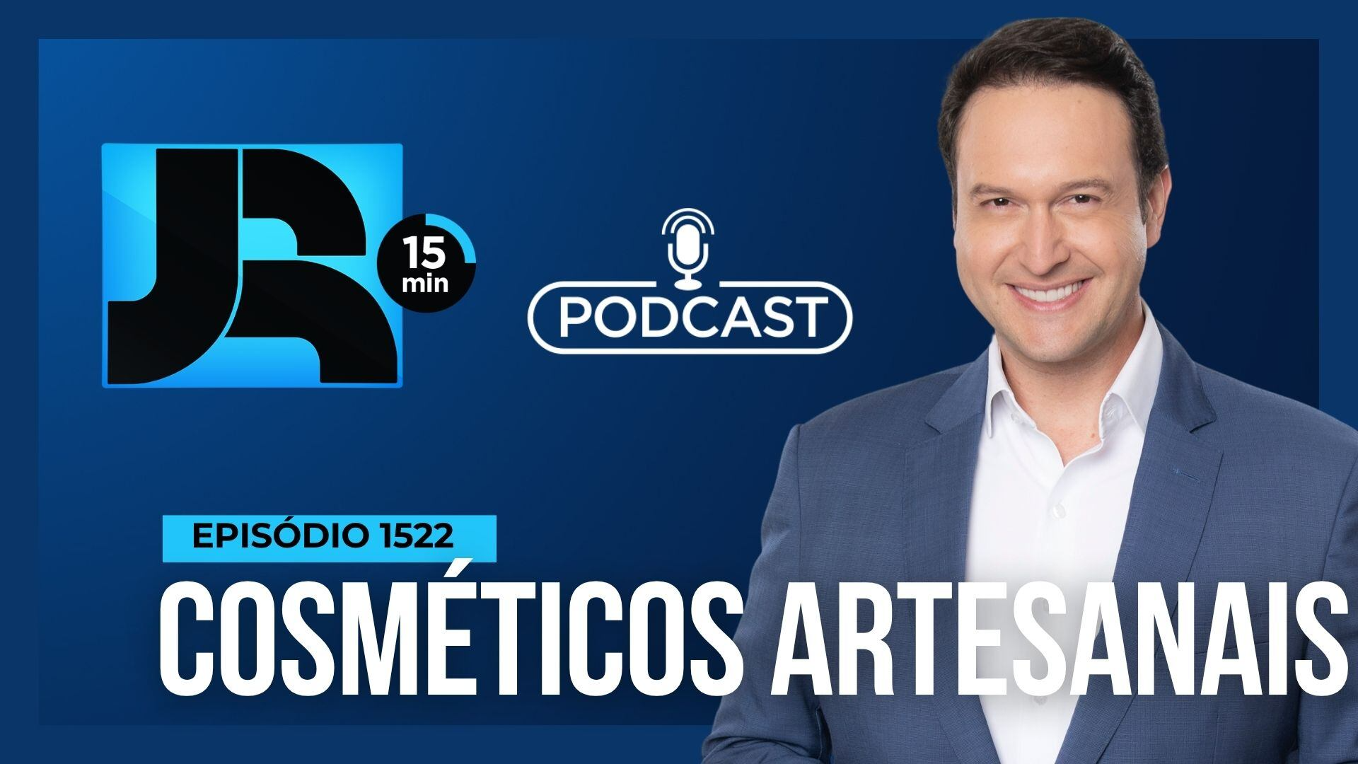 Podcast JR 15 Min #1522 | Cosméticos artesanais: entenda as novas regras da Anvisa