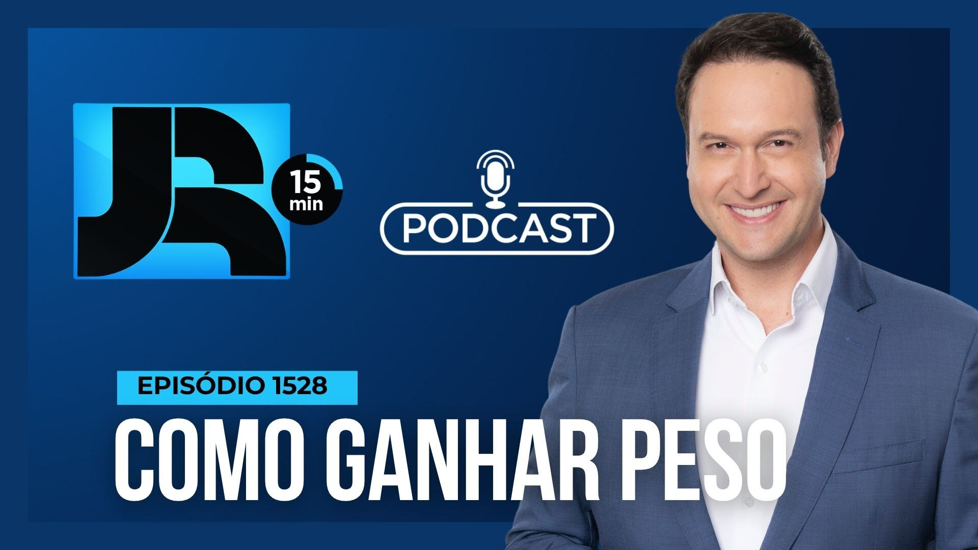 Podcast JR 15 Min #1528 | Dificuldade para ganhar peso: quais podem ser as causas?