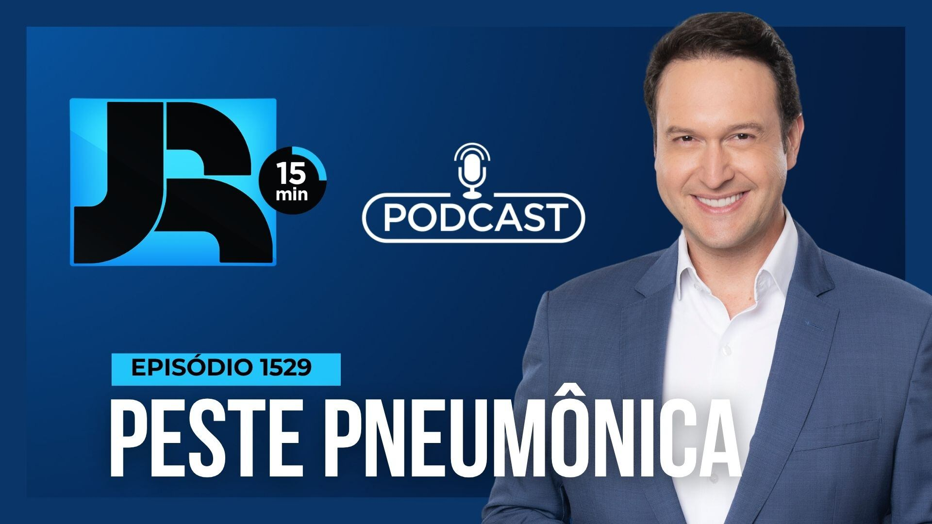 Podcast JR 15 Min #1529 | Peste pneumônica: conheça os riscos e os sintomas da doença