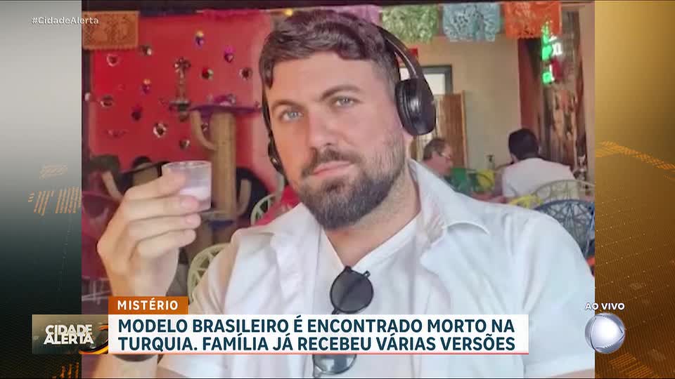 Modelo brasileiro morre misteriosamente na Turquia e família recebe três versões diferentes da causa
