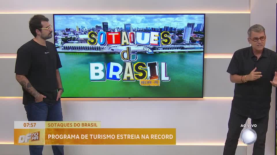 'Sotaques do Brasil', novo programa de turismo da RECORD, estreia com foco em Recife