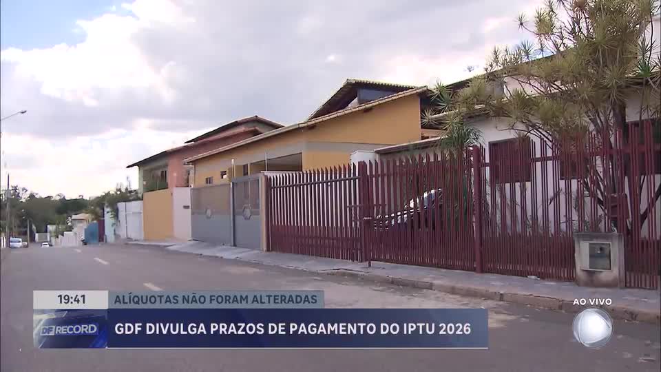 GDF divulga prazos para pagamento do IPTU 2026