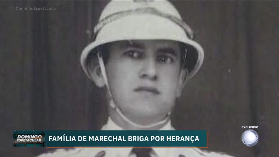 Herdeiros disputam fortuna avaliada em mais de R$ 100 milhões deixada por marechal morto em 1999
