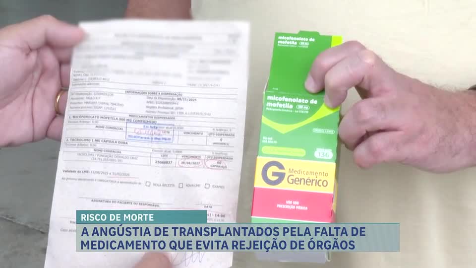 Falta de medicamento ameaça pacientes transplantados em Minas Gerais