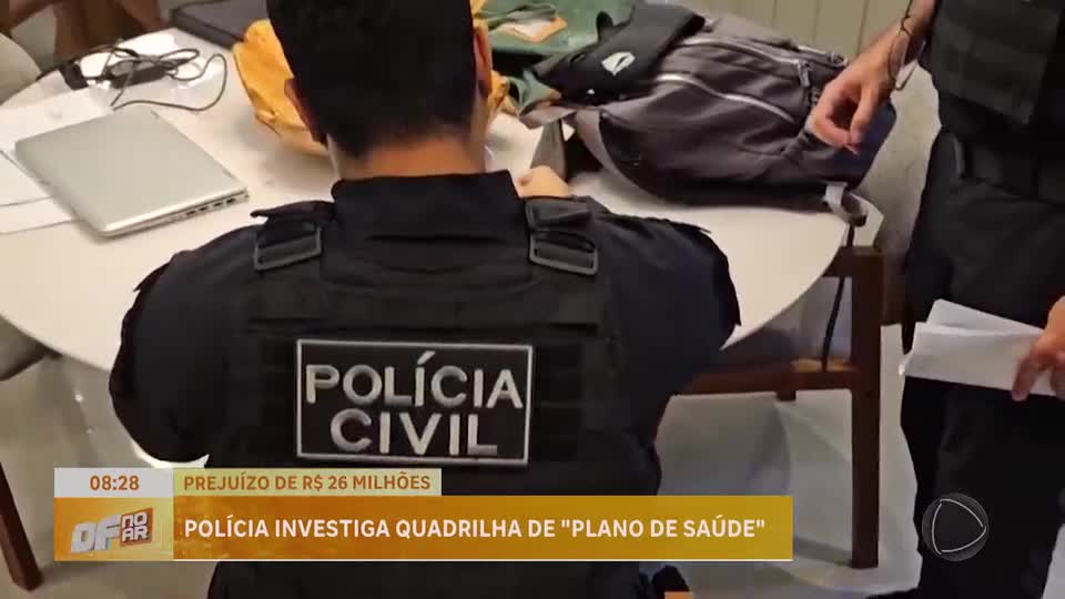 Operação investiga fraude em plano de saúde que causou prejuízo de R$ 26 milhões ao DF