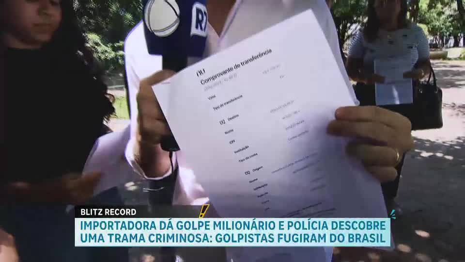 Blitz RECORD: Importadora dá golpe milionário e polícia descobre trama criminosa